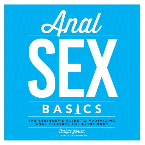 Anal Sex Basics